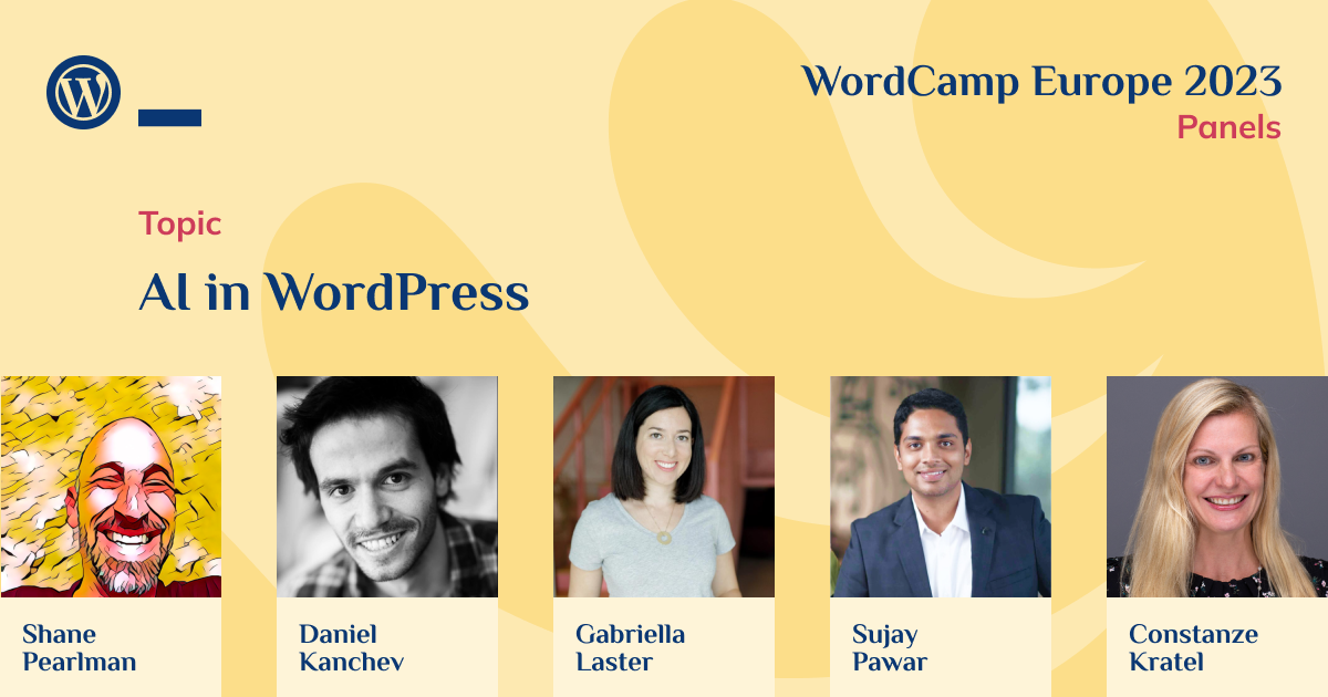 AI in WordPress featured image with speakers Shane Pearlman, Daniel Kanchev, Gabriella Laster, Sujay Pawar and Constanze Kratel
