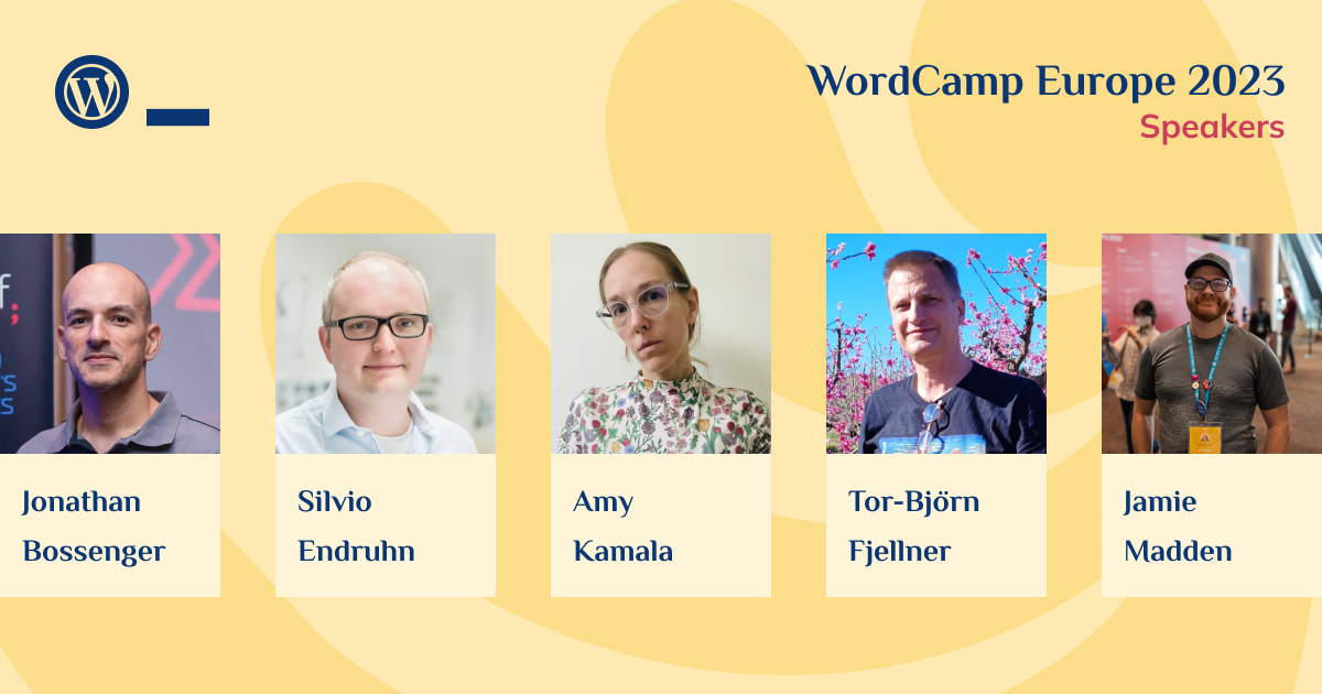 Group of speakers for WordCamp Europe 2023 - Jonathan Bossenger, Silvio Endruhn, Amy Kamala, Tor-Björn Fjellner and Jamie Madden