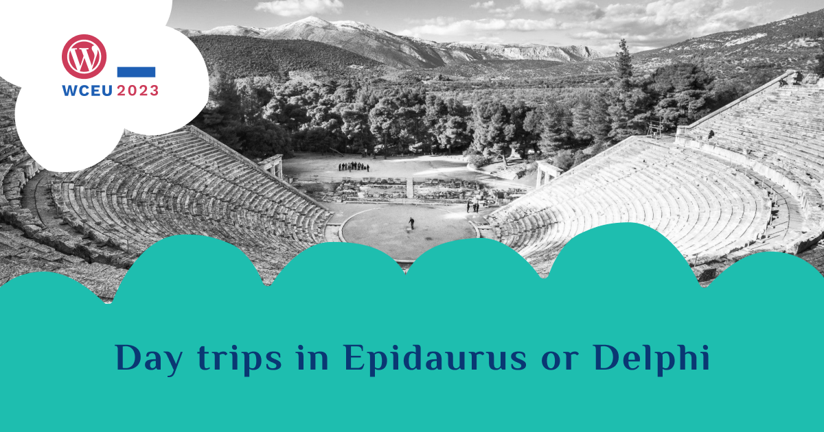 Image of Epidaurus with text stating 'Day trips in Epidaurus or Delphi'
