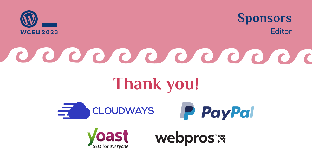 Editor Sponsors - Cloudways, PayPal, Yoast, Webpros