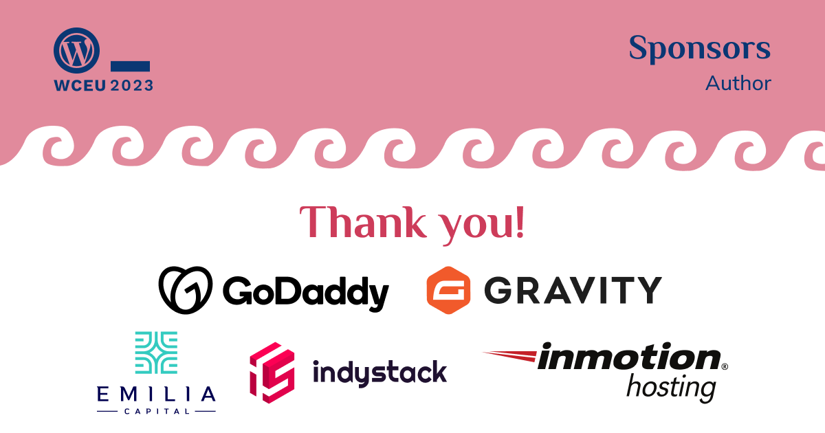 Author sponsors - Emilia Capital, GoDaddy, Gravity Forms, Indystack and InMotion Hosting