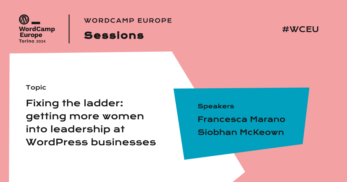 Fixing the ladder: getting more women into leadership at WordPress businesses