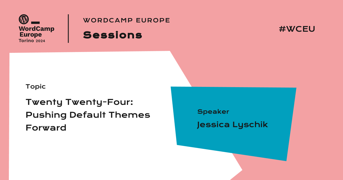 Twenty Twenty-Four: Pushing Default Themes Forward