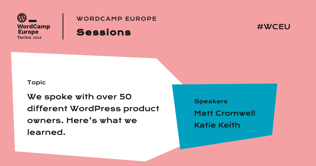 We spoke with over 50 different WordPress product owners. Here’s what we learned.
