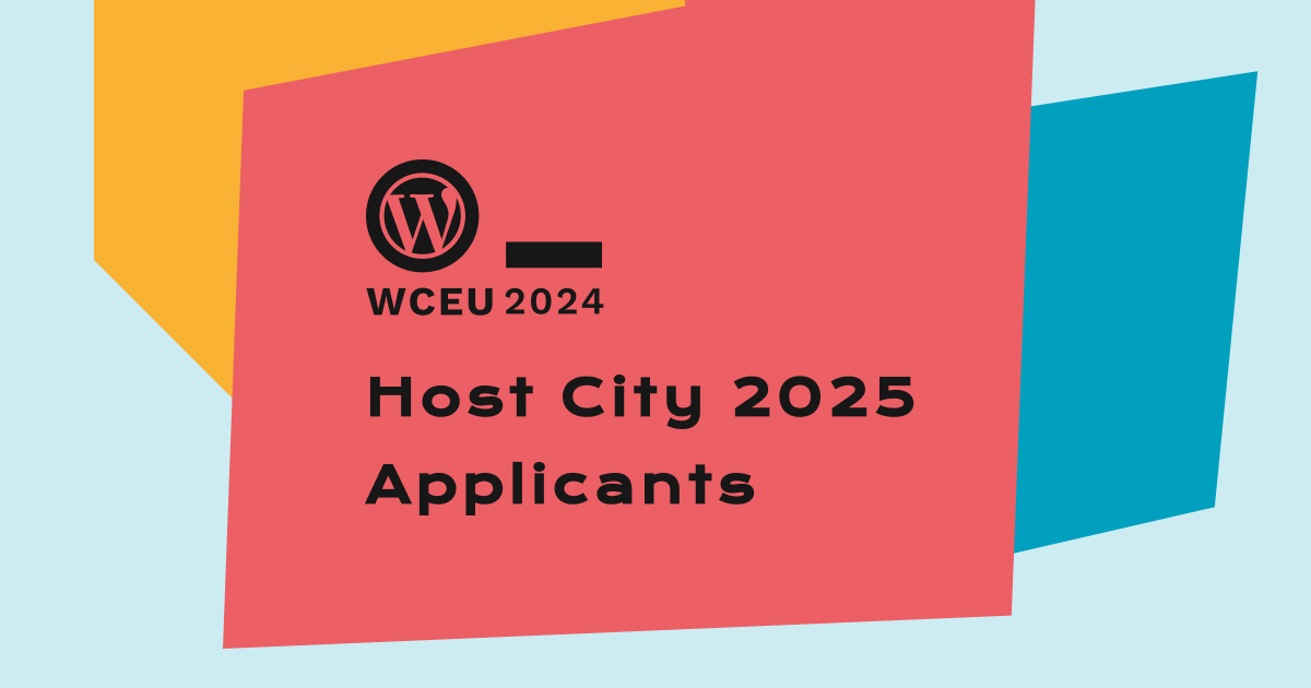 How we selected the host city for WCEU 2025