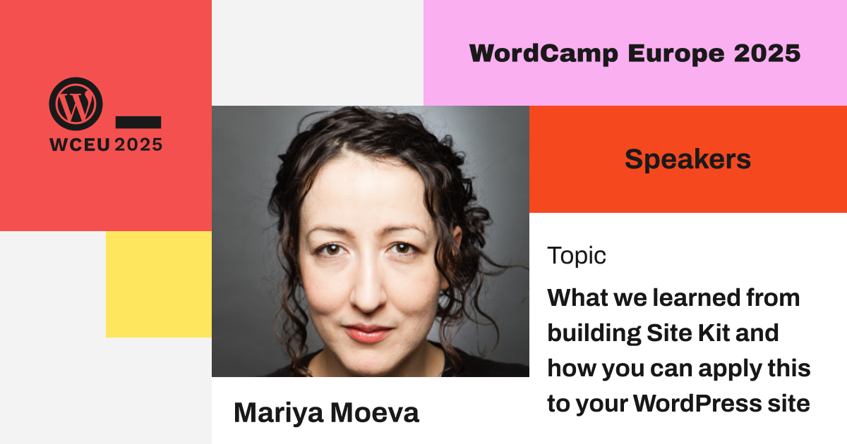 What we learned from building Site Kit and how you can apply this to your WordPress site